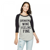 FREEZE Women's 3/4 Sleeve DRINKING WINE FEELING FINE Raglan Graphic T-Shirt