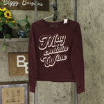 Zoe + Liv Women's May Contain Wine Long Sleeve Graphic T-Shirt