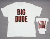 Rabbit Skins Gildan Dad and Baby  Big Dude Little Dude T-Shirt Set Newborn XL