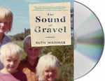 The Sound Of Gravel : A Memoir By Ruth Wariner (2016, CD)