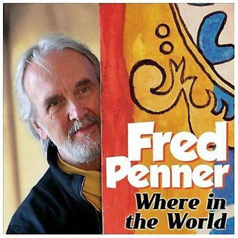 (Ex-Lib) Where In The World By Fred Penner (CD, Feb-2014, Children's Group)